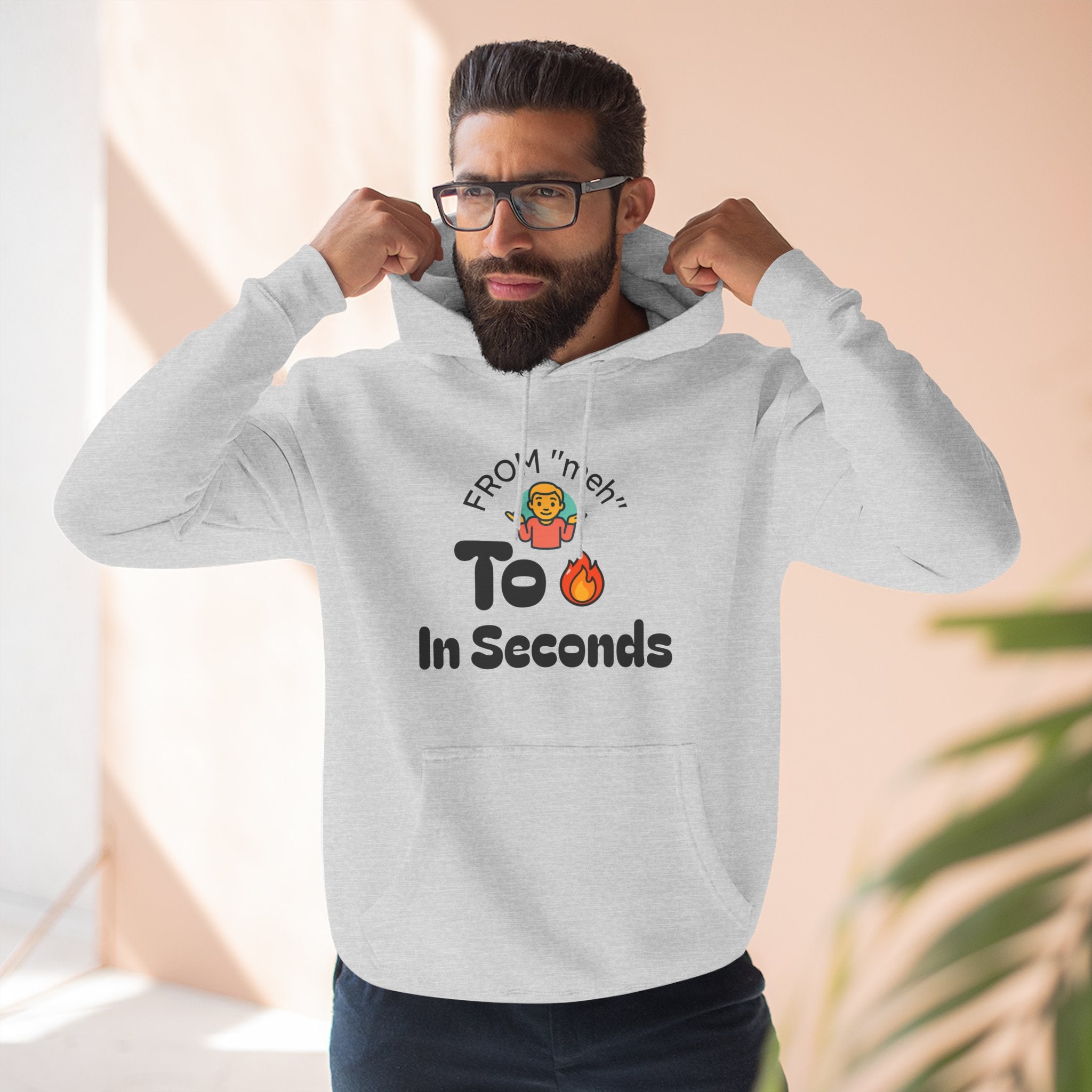 From "meh" to be on fire in seconds Hoodie - American style hoodies - Streetwear College - oversized sweatshirts USA