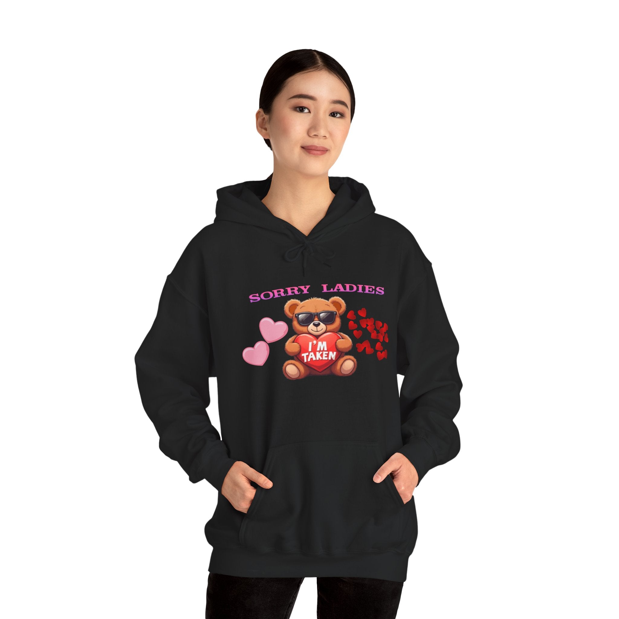 Sorry Ladies I'm Taken Hoodie for Couples– Cute Teddy Bear Valentine’s Day Pullover