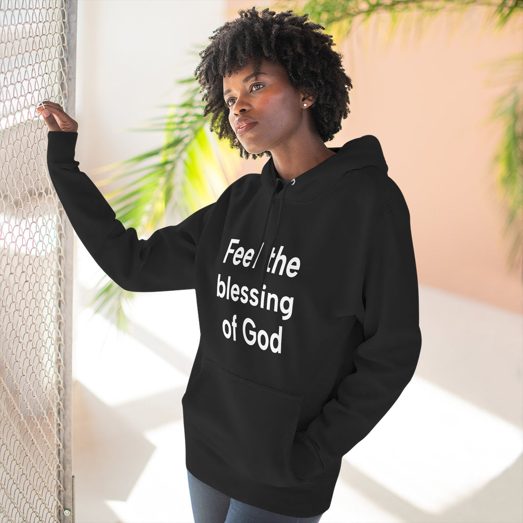 Feel the Blessing of God Hoodie, Faith Apparel, Inspirational Gift, Cozy Outfit, Religious Wear